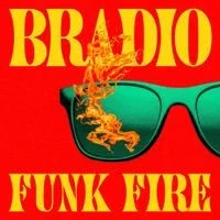 BRADIO - FUNK FIRE