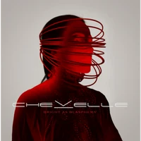Chevelle - Bright As Blasphemy