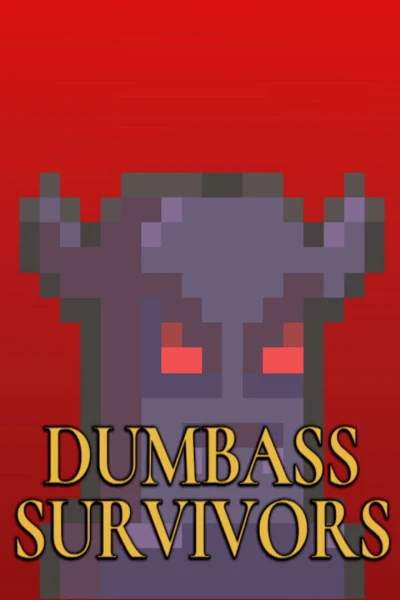 Dumbass Survivors