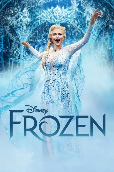Frozen: The Hit Broadway Musical