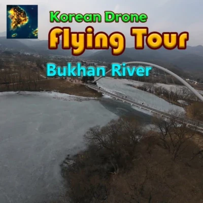 Korean Drone Flying Tour Bukhan River