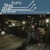 kuru - Stay true forever