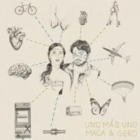 Maca & Gero - Uno Más Uno