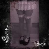 Sorry... - Fragile
