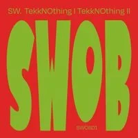 SW. - TekkNOthing I & II