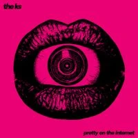 The K's - Pretty On The Internet