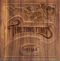 The Ting Tings - Home