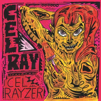 Cel Ray - Cel Rayzer