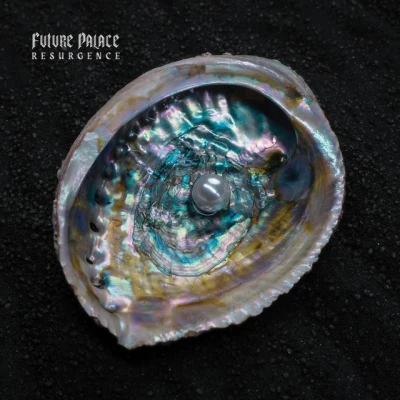 Future Palace - Resurgence