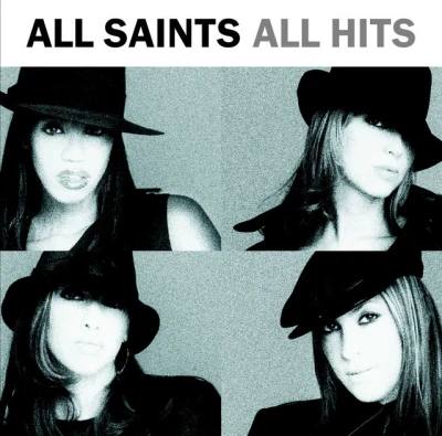 All Saints - Never Ever