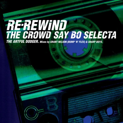 Artful Dodger - Re-Rewind (The Crowd Say Bo Selecta) (feat. Craig David) - Radio Edit
