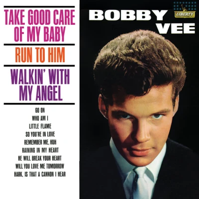Bobby Vee - Take Good Care Of My Baby