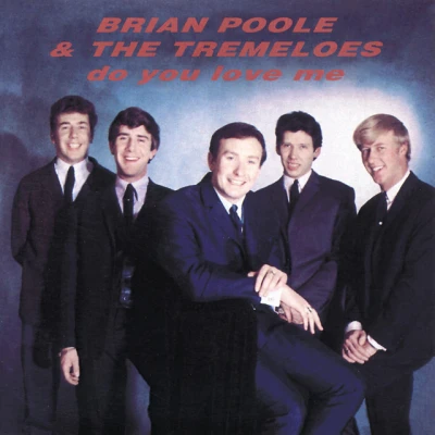 Brian Poole & The Tremeloes - Do You Love Me?