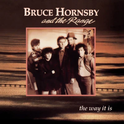 Bruce Hornsby and the Range - The Way It Is