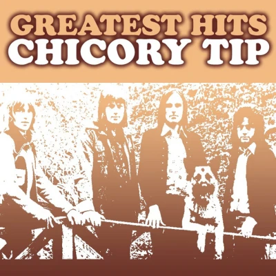 Chicory Tip - Son Of My Father