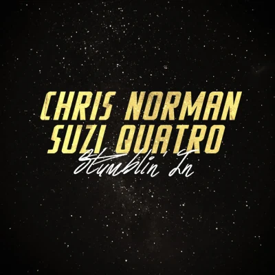 Chris Norman - Stumblin' In - 2017 Remaster