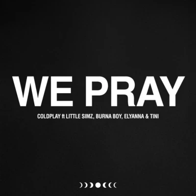 Coldplay - WE PRAY - Single Version