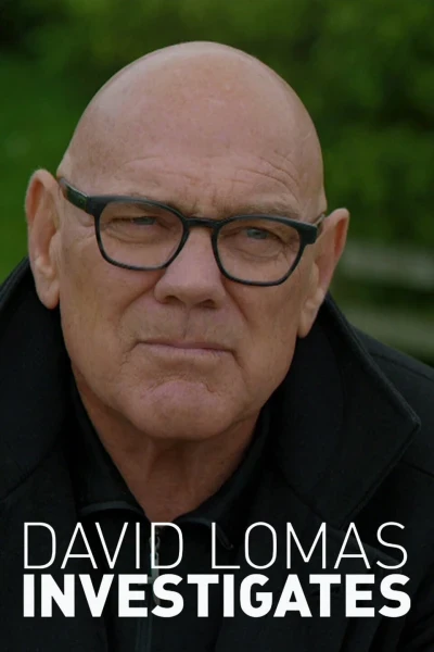 David Lomas Investigates