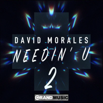 David Morales - Needin' U (I Needed U) - Radio Mix