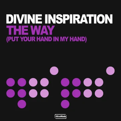 Divine Inspiration - The Way (Put Your Hand In My Hand) - Radio Edit
