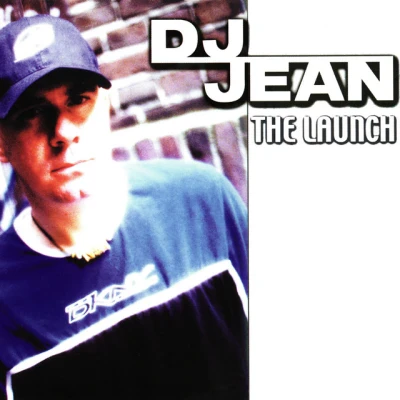 DJ Jean - The Launch - Radio Edit