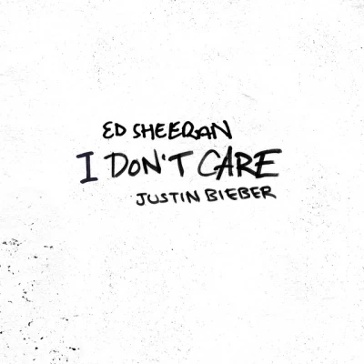 Ed Sheeran & Justin Bieber - I Don't Care (with Justin Bieber)