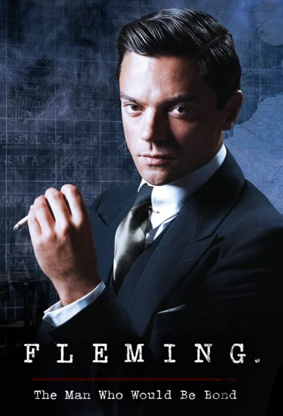 Fleming: The Man Who Would Be Bond