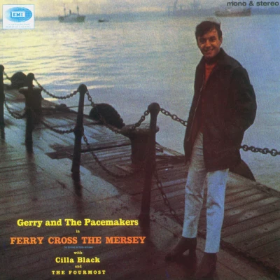 Gerry & The Pacemakers - Ferry Cross the Mersey - Stereo; 1997 Remaster