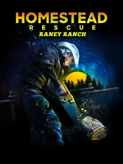 Homestead Rescue: Raney Ranch