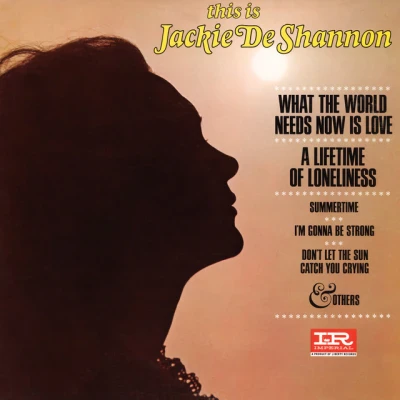 Jackie DeShannon - What The World Needs Now Is Love
