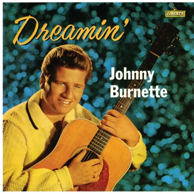 Johnny Burnette - Dreamin'