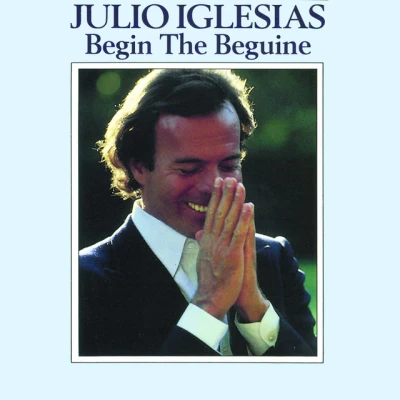 Julio Iglesias - Begin the Beguine (Volver a Empezar)