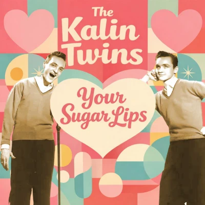 Kalin Twins - When