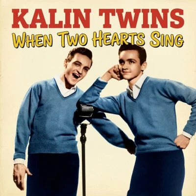 Kalin Twins - When