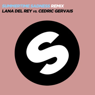 Lana Del Rey - Summertime Sadness (Lana Del Rey Vs. Cedric Gervais) - Cedric Gervais Remix