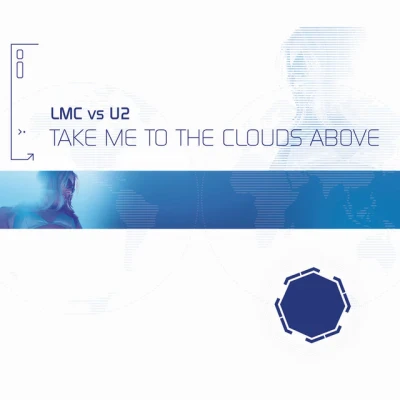 LMC - Take Me To The Clouds Above - LMC Vs. U2 / Radio Edit