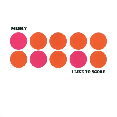 Moby - Go - I Like to Score Version