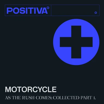 Motorcycle - As The Rush Comes