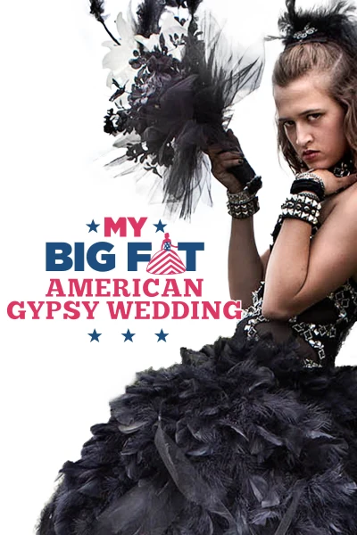 My Big Fat American Gypsy Wedding