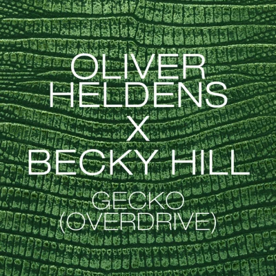 Oliver Heldens - Gecko (Overdrive) - Radio Edit