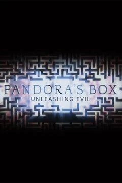 Pandora's Box: Unleashing Evil