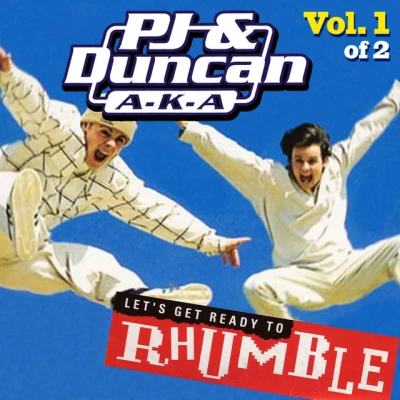PJ & Duncan - Let's Get Ready to Rhumble - 100% Radio Mix