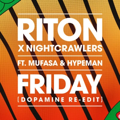 Riton - Friday (feat. Mufasa & Hypeman) - Dopamine Re-Edit