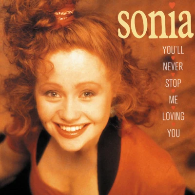 Sonia - You'll Never Stop Me Loving You