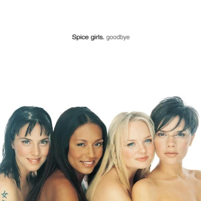 Spice Girls - Goodbye