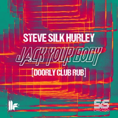 Steve "Silk" Hurley - Jack Your Body - Doorly Club Rub