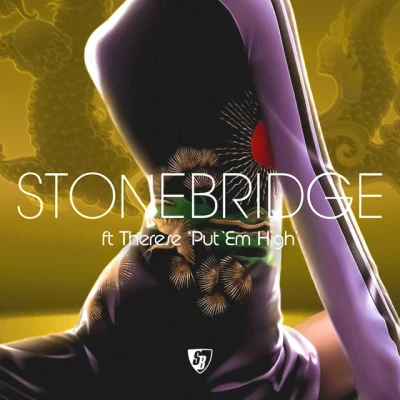 StoneBridge - Put 'Em High - JJ Radio