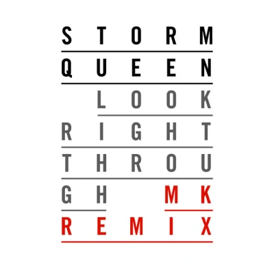 Storm Queen - Look Right Through - MK Vocal Edit