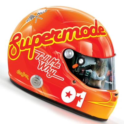 Supermode - Tell Me Why - Radio Edit