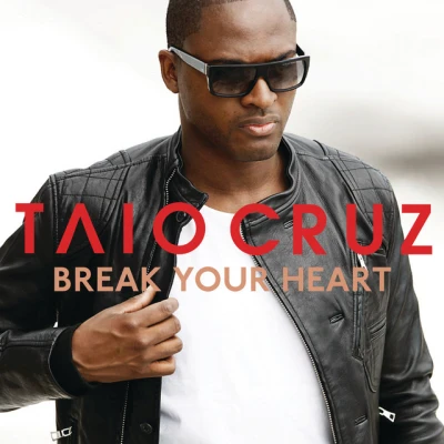 Taio Cruz - Break Your Heart